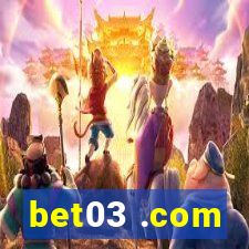 bet03 .com